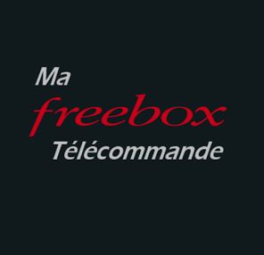 Ma Freebox Télécommande
